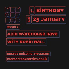 Memory Box Hardcore Continuum - Robin Beats (AKA Robin Ball) @ Bussey Building, London