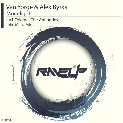 OUT NOW! Van Yorge & Alex Byrka - Moonlight (John Manz remix) [FREE DOWNLOAD]