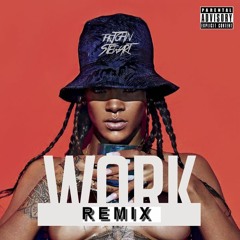Work (Remix) Prod By Some-1ne & Shabzbeatz