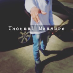 Unequal Measure