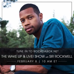 Radio Interview with Sir Rockwell on "Wake Up and Live!"
