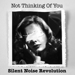 Not Thinking Of You