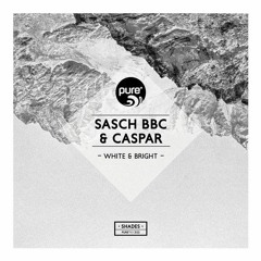 Sasch BBC & Caspar - White & Bright (Beatamines Remix)