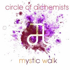 Circle Of Alchemists - Mystic Walk