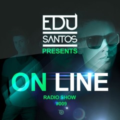EDU SANTOS presents ON LINE 009