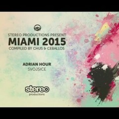 Adrian Hour-Svojcise(Original Mix)