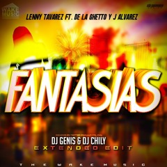 Lenny Tavares Ft De La Ghetto & J Alvarez - Fantasías (Dj Genis & Dj Chily Ext. Edit)