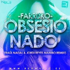 Farruko - Obsesionado (Raul Nadal & Jordi Reyes Mambo Remix)