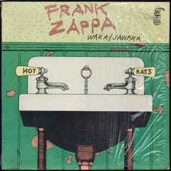 Frank Zappa - Waka - Jawaka (Waka - Jawaka, 1972)