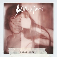 05 - Love La Femme - Cielo Rojo - 44100Hz - 16bits 06302015