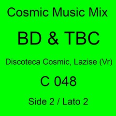 BD & TBC - C 048 - Side 2 (Discoteca Cosmic, Lazise (Vr) (Tape Recording) 1981