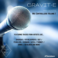 DJ GRAVIT-E PRESENTS MIC CONTROLLERS VOL.1 (FREE DOWNLOAD)