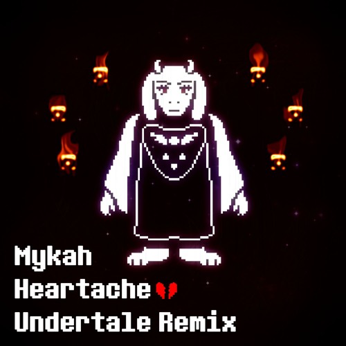 Heartache (Undertale Remix)