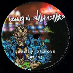 Danny The Wildchild - Deadly Stakes