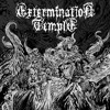 EXTERMINATION TEMPLE "Physical Torture"