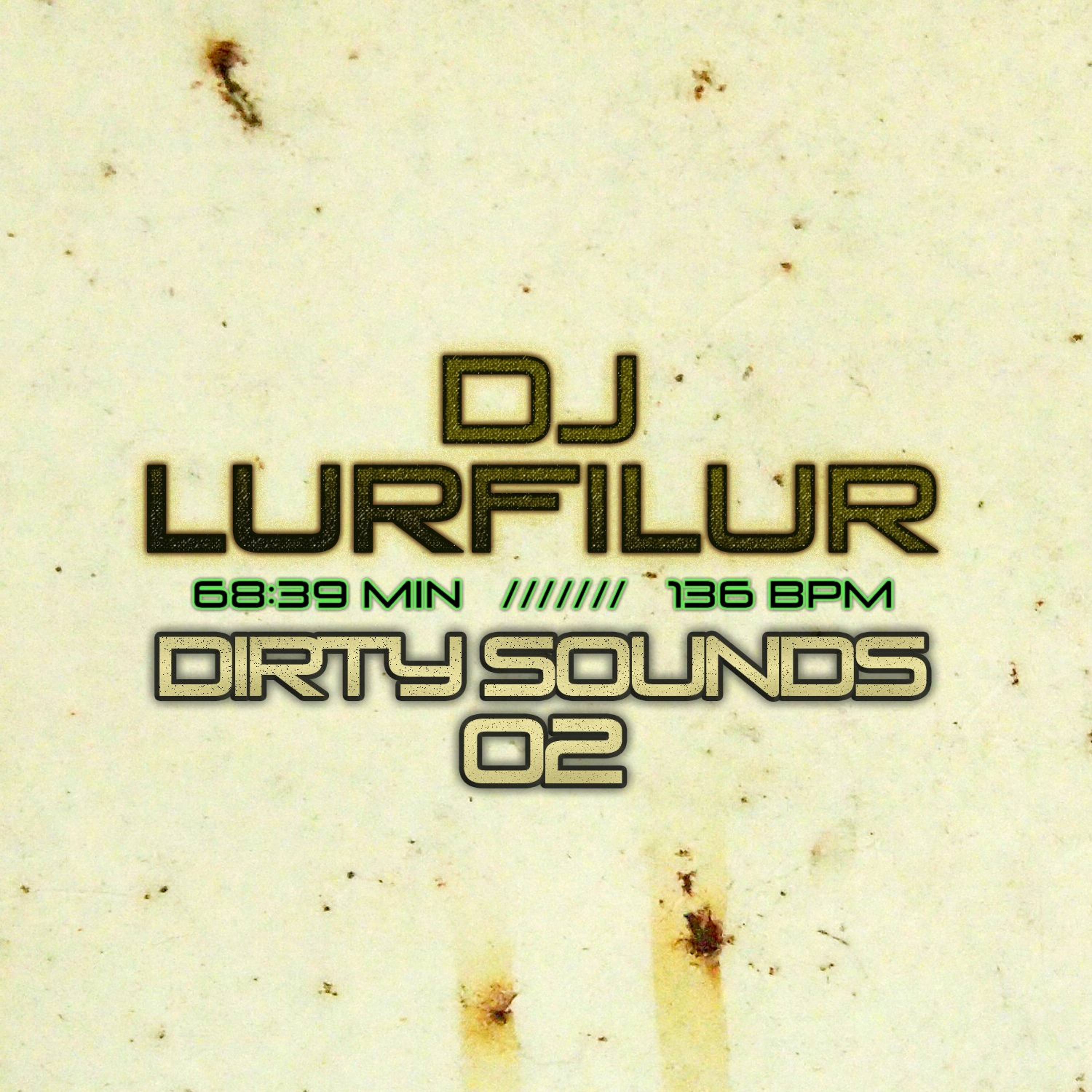 DJ LURFILUR . LIVE RECORDED DJ MIX SETS .