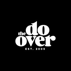 The Do-Over Los Angeles (July 27, 2008)