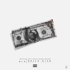 Blu - Hella Rich Ft. Fau$t
