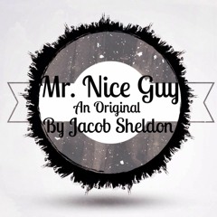 Mr. Nice Guy - Jacob Sheldon (original)