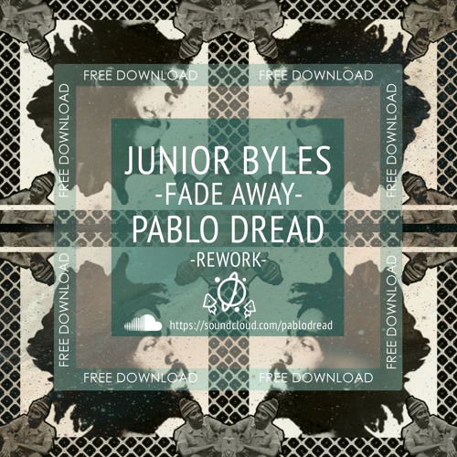 Junior Byles - Fade Away (Pablo Dread Rework)