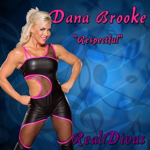 Respectful - Dana Brooke Theme Song