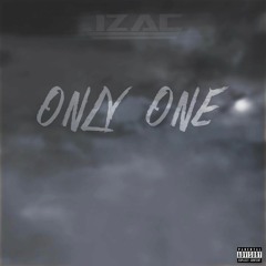 Only One (Prod. The Cratez)