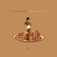 J Stories - Breakfast