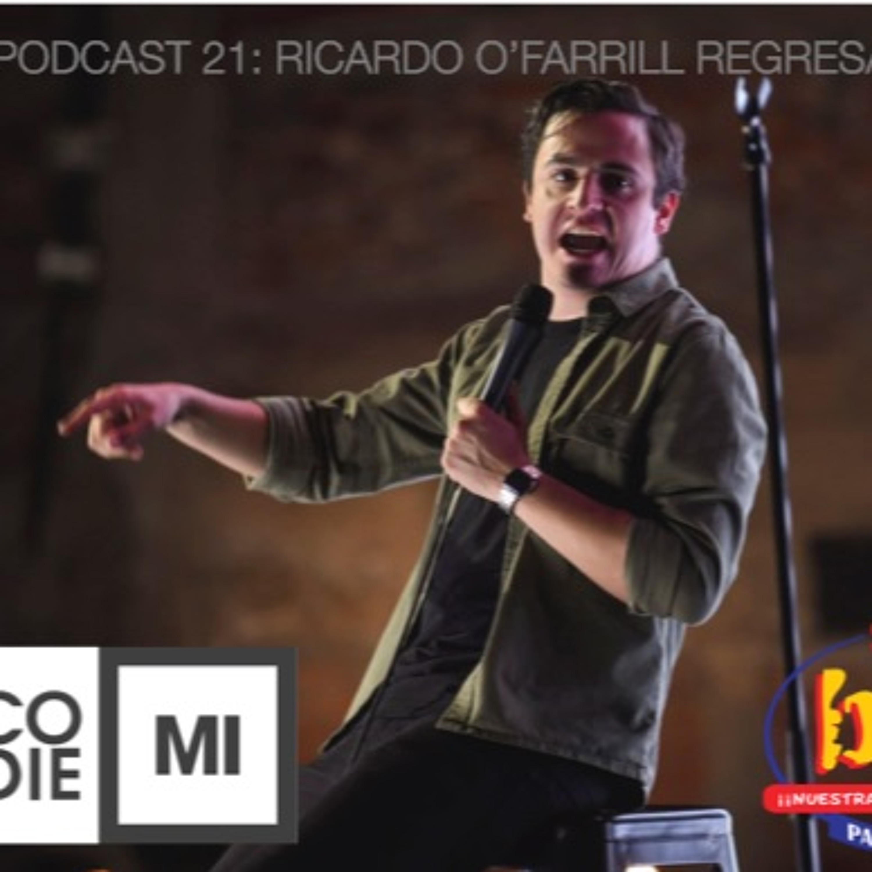 Podcast 21: Ricardo O'Farrill regresa
