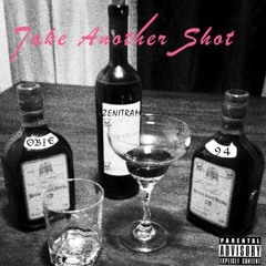 Take Another Shot -ObieMtz (Prod. Jehfslaps)