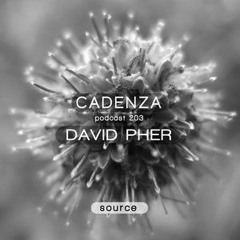 David Pher - Cadenza Podcast (Source)- January 2016