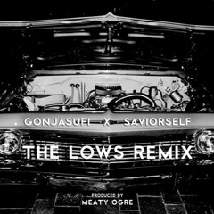 THE LOWS feat. Gonjasufi