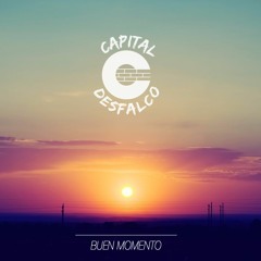 Capital Desfalco - Buen Momento