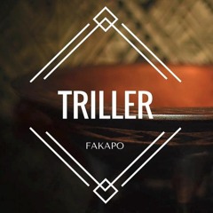 TRILLER - Fakapo (Prod. MusiQal Genius)
