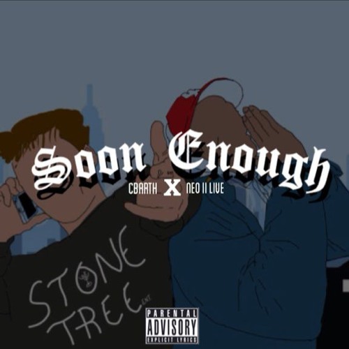 Stream Soon Enough x Yung Neno by CBARTH | Listen online for free on ...