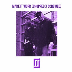 Majid Jordan -  Make It Work (Chopped X Screwed)