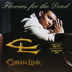 Cuban - Link - Flowers For The Dead