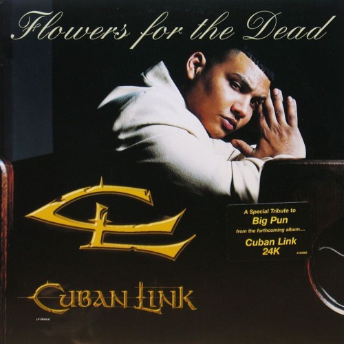 Cuban - Link - Flowers For The Dead