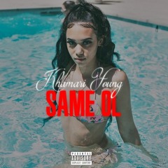 Same Ol' (Prod By Young N Fly Beatz)