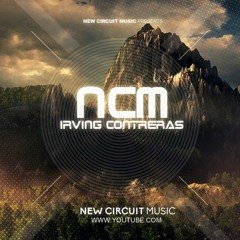 NCM - Irving Contreras (Original Mix)
