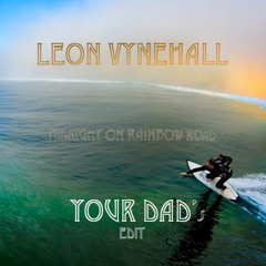 Leon Vynehall — Midnight On Rainbow Road (Your Dad's Edit)
