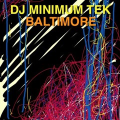 DJ MINIMUM TEK SELECTS BALTIMORE RIDDIM