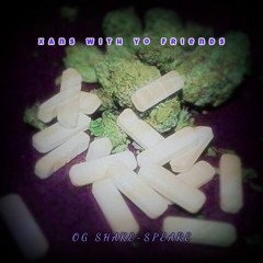 Xans With Yo Friends