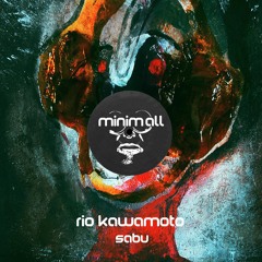 Rio Kawamoto - Biomorph (Original Mix)[MINIMALL158]