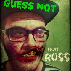 Guess Not feat. Russ