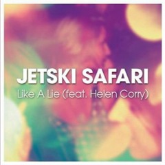Jetski Safari - Like A Lie (Jonny Powell Remix) 2013
