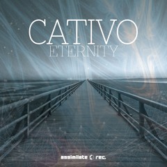 CATIVO - Eternity -  (ASSIMILATE Rec.)