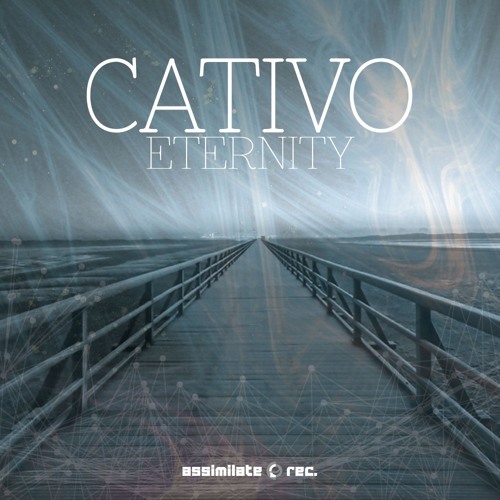 CATIVO - Eternity -  (ASSIMILATE Rec.)