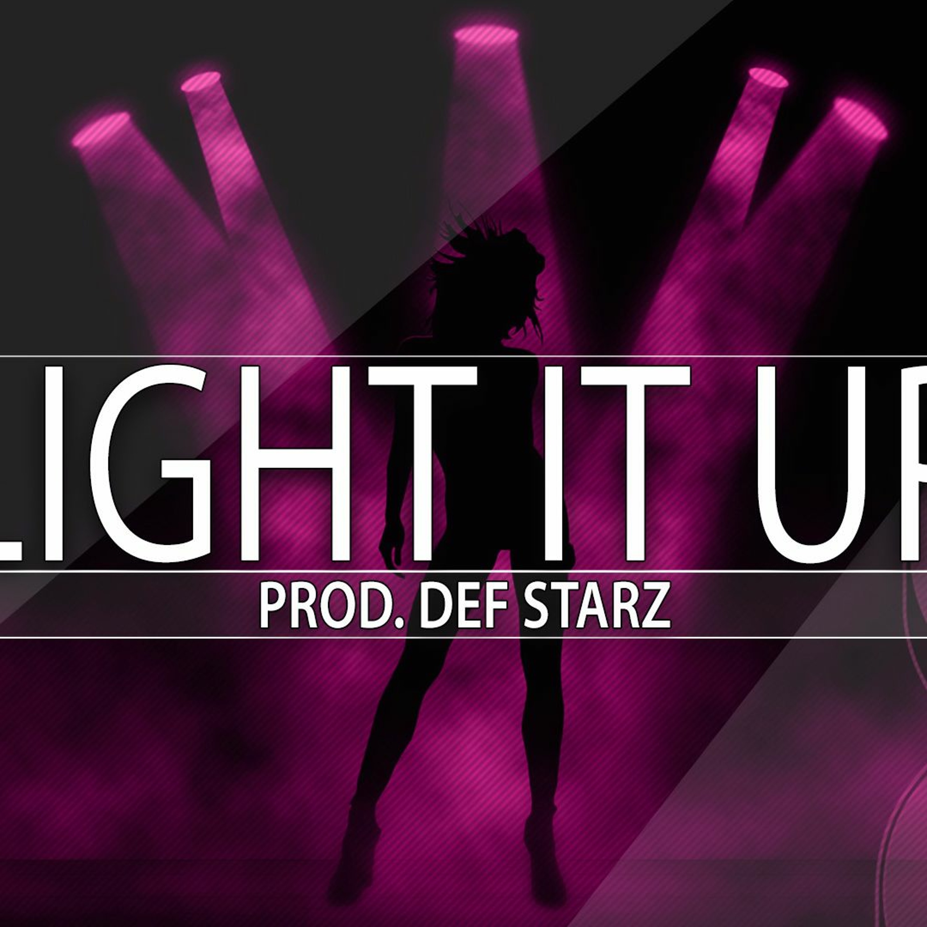 Light It Up - ( Def Starz ) episode artwork
