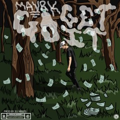 MAVRK - Go Get It (Prod By Eli Myles)