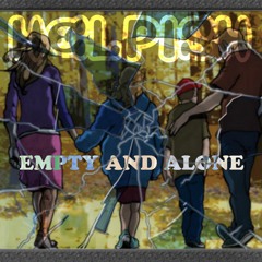 Empty and alone